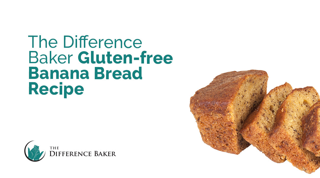 The Difference Baker Gluten-Free Banana Bread Recipe
