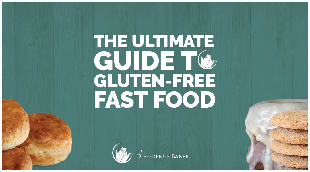 Your Ultimate Guide to Gluten-Free Fast Food