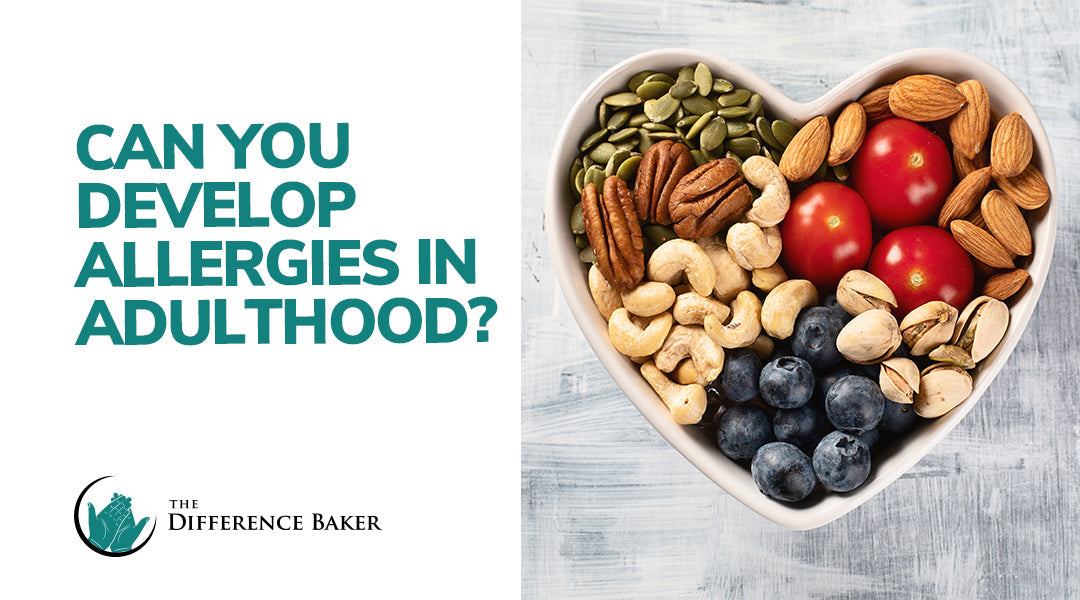 Can You Develop Food Allergies in Adulthood?